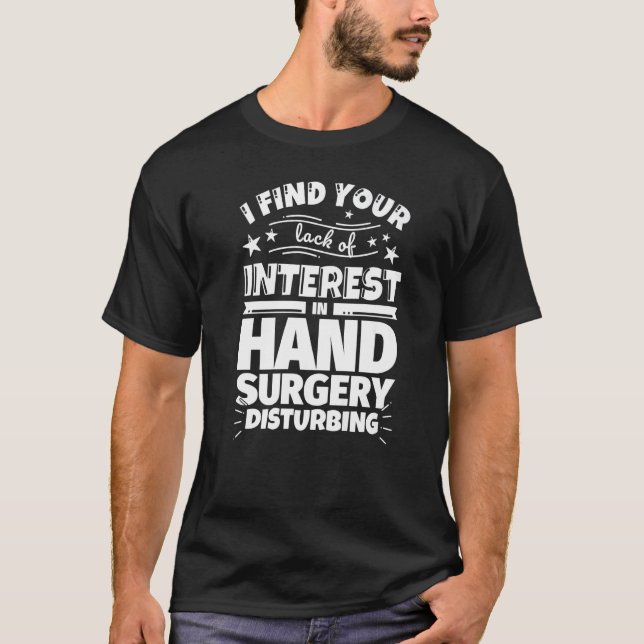 Hand surgery Funny Lack of Interest Premium T Shirt (Framsida)