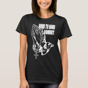 Hand till Hand Combat Praying händer Jesus Christi T Shirt