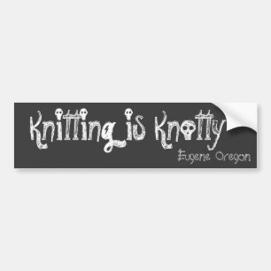 Handarbete är Knotty, Eugene Oregon Bildekal