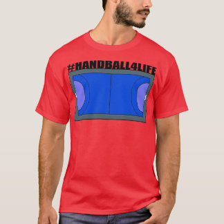 Handball 4 Life T Shirt