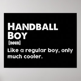 Handball Boy Definition Funny Handball Player Poster