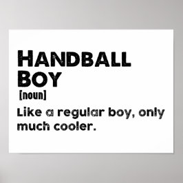Handball Boy Definition Funny Handball Player Poster