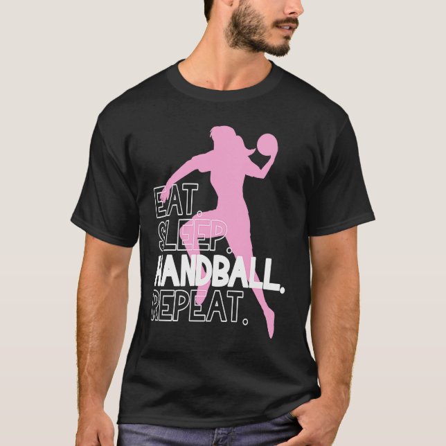 Handball Eat Sleep Handball Repeat Statement T Shirt (Framsida)