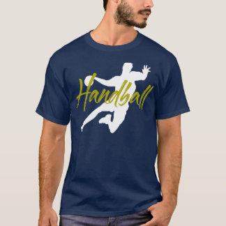 Handball Handballer Boll Sports Teamsport am T Shirt