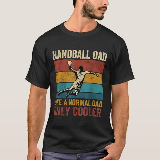 Handball Pappa som en vanlig Pappa-kylare Far T Shirt (Framsida)