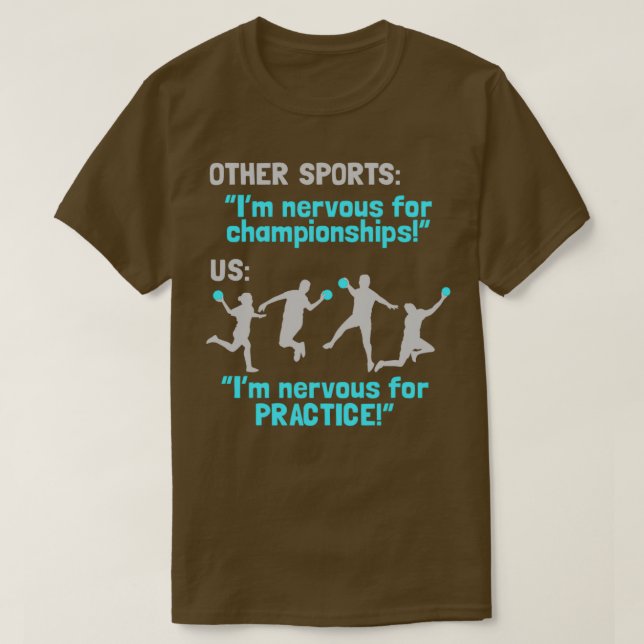 Handball Player Funny Sport Team Gift Idea Practic T Shirt (Design framsida)