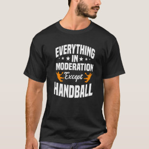 Handball Sport Team Handballers Goalkeeper Fieldba T Shirt