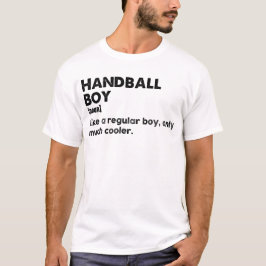 Handboll Pojke Definition Rolig Handbollsspelare T Shirt