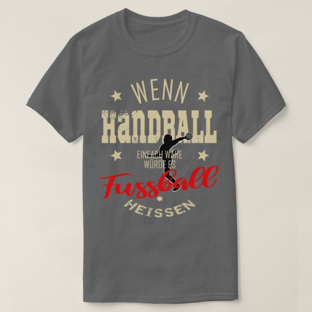 Handbollshandlare som säger provokativ gåva t shirt (Design framsida)