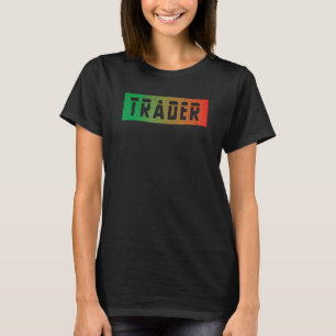 Handel med Lagrar Marknadsinvesterare Manar Kvinno T Shirt