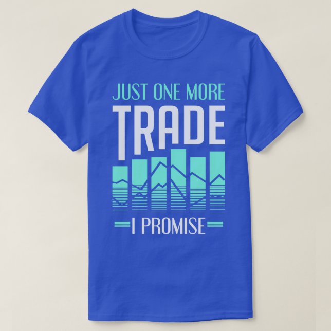Handeln med lagrar är ytterligare en handelsgåva t shirt (Design framsida)