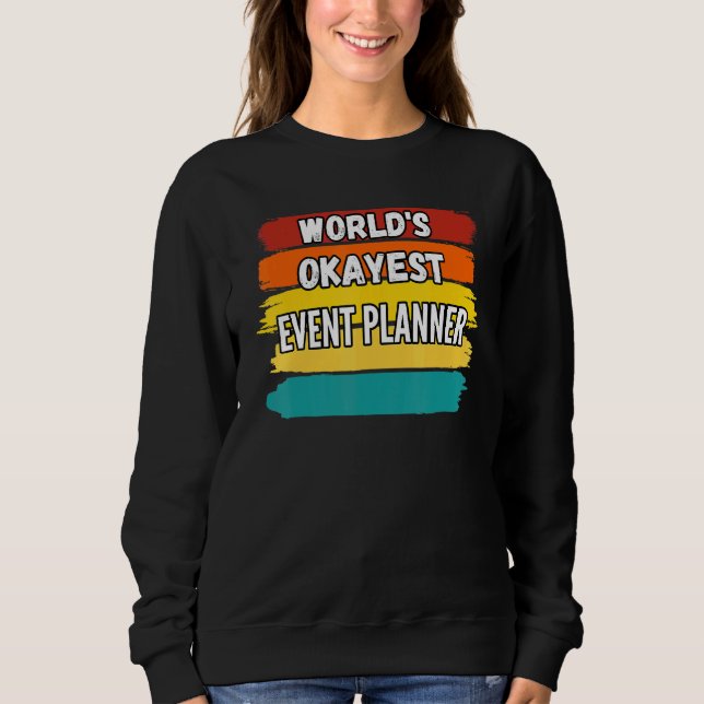 Händelseplanerarvärldar Okayest-händelseplanering T Shirt (Framsida)