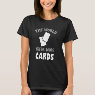 Handelskort världen behöver mer papp-kollin t shirt