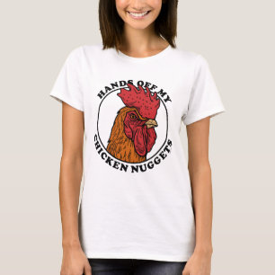 Händer av mina kycklingnuggetter t shirt