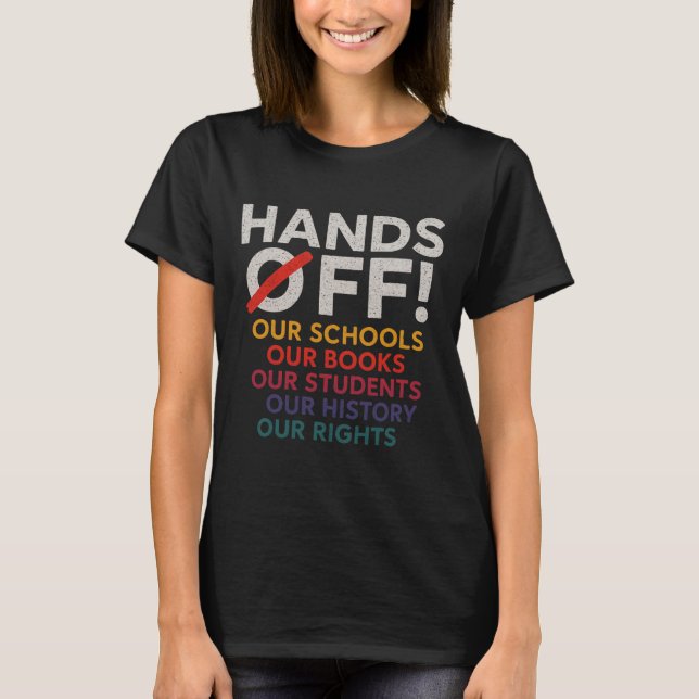 Händer av Protest Lacher Education Studenter Histo T Shirt (Framsida)