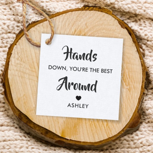 Händer ner Du är den bästa Märkrn runt gåva Gåvor Etiketter (Skapare uppladdad)