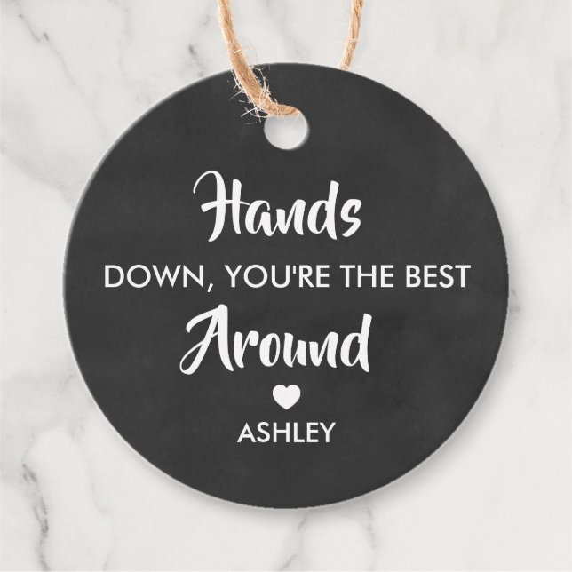 Händer ner Du är den bästa Märkrn runt, kretskort Gåvor Etiketter (Framsida)