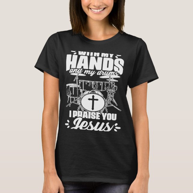 Händer och Drums Drumming Percussion Christian Dru T Shirt (Framsida)