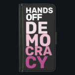 Händer off Democracy Black Shock rosa Protester Plånboksfodral För Samsung Galaxy S5<br><div class="desc">Genom frustration, uthållighet och beslutsamhet hos människor som står upp mot förtryck försöker man med denna plan öka rösterna hos dem som kämpar för medborgerliga höger, jämlikhet och rättvisa. Jag är kvinnlig företagare. Jag förstår vikten av att förespråka för marginaliserade befolkningsgrupper. Jag är fast besluten att använda denna plattform för...</div>