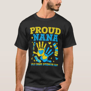 Händer Proud Nana World Down Syndrome Awareness Da T Shirt