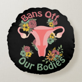 Händerna bort från våra kroppar rund kudde