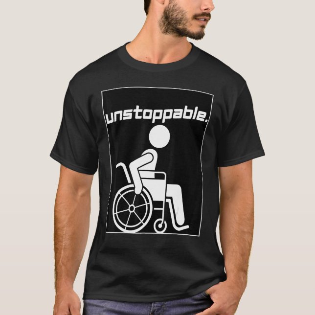 Handicap Disabled Person Graphic Motivation Unstop T Shirt (Framsida)