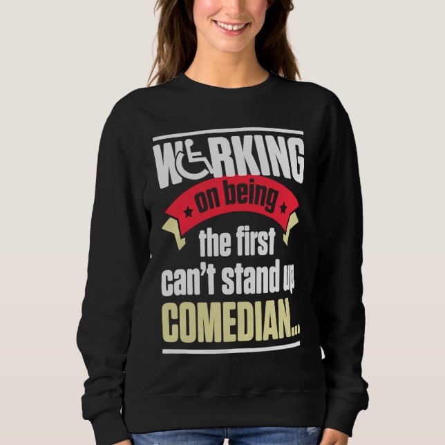 Handicap Humor Stand Comedian Disabled Survivor Wa T Shirt (Framsida)