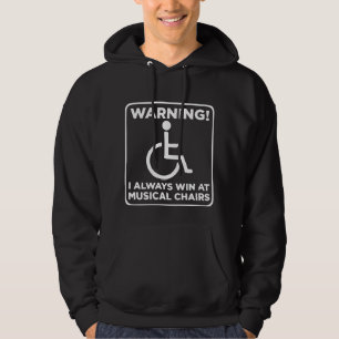 Handicap Sarcastic Wheelchair Musical Ordförande Hoodie