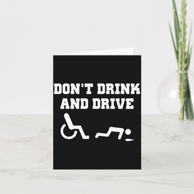 Handicap With Wheelchair Joke Dont Drink And Driv  Kort (Framsida)