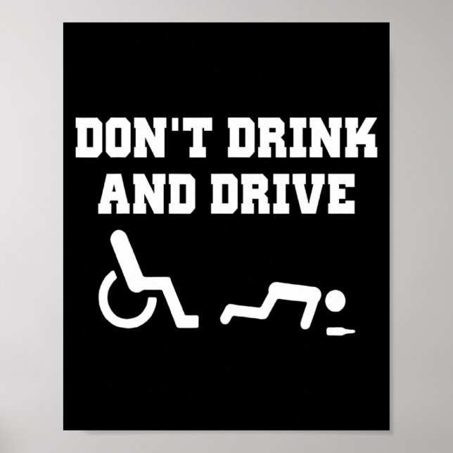 Handicap With Wheelchair Joke Dont Drink And Driv  Poster (Framsidan)