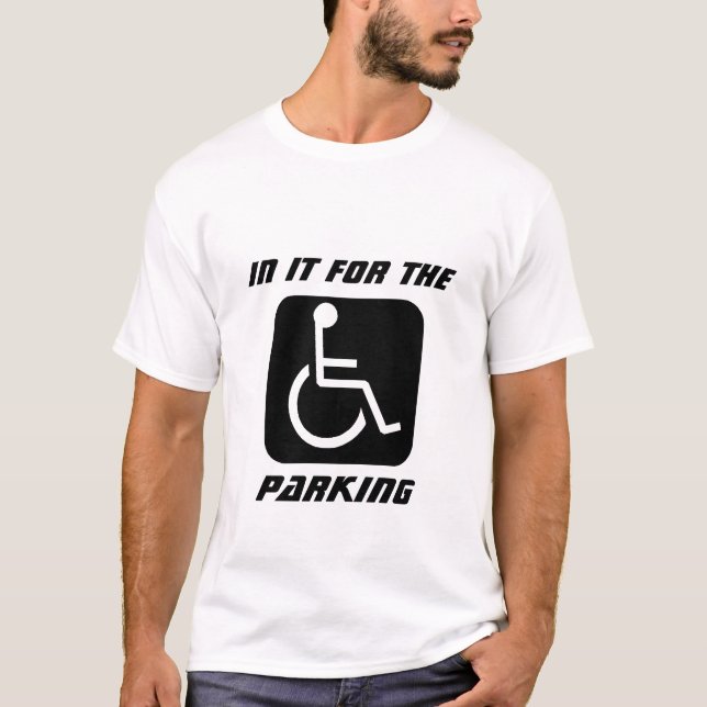 handikapp i det för och att parkera tee shirt (Framsida)