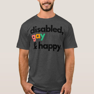 Handikappade homosexuella och lycklig t shirt