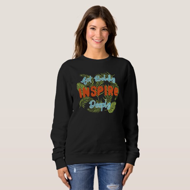 Handla djärvt, inspirera djupt t shirt (Hel framsida)