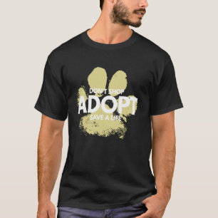 Handla Inte, Adoptera. Hund, Katt, Rädda Snälla Dj T Shirt
