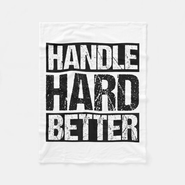 Handle Hard Better Motivational Sitivity Message  Fleecefilt (Framsidan)