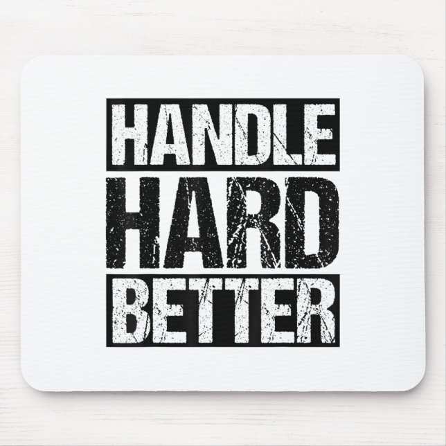Handle Hard Better Motivational Sitivity Message  Musmatta (Framsidan)