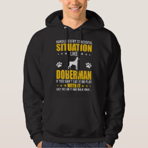 Handle Stressful Situation Doberman Hundälskares Hoodie