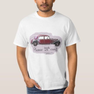 Handle with Care! Tee Shirt