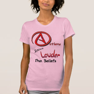 Handlingar talar mer hög än tro, ateistsymbol tee shirt