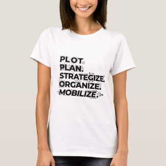 Handlingsplan: Planera Strategisera Mobilisera T Shirt