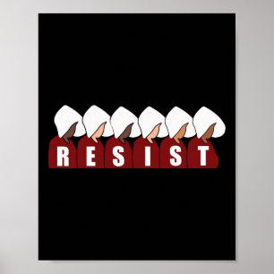Handmaid Resistent Feminist Protest 1 Poster