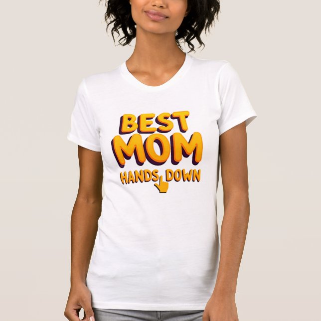 Hands Down Bästa Mamma Typografi T Shirt (Framsida)