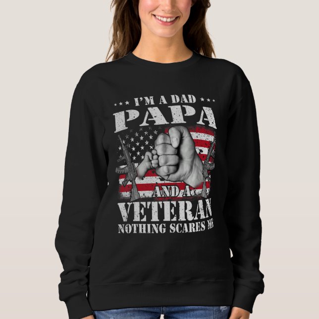 Hands Flag I m A Dad Papa And A Veteran Nothing Sc T Shirt (Framsida)