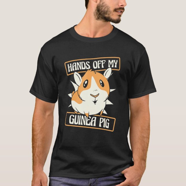 Hands Off My Guinea Pig Guinea Pig Breeder Guinea  T Shirt (Framsida)