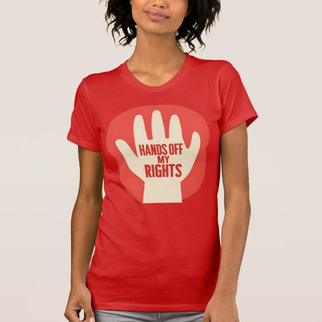 Hands Off My Rights – Equality  T Shirt (Framsida)