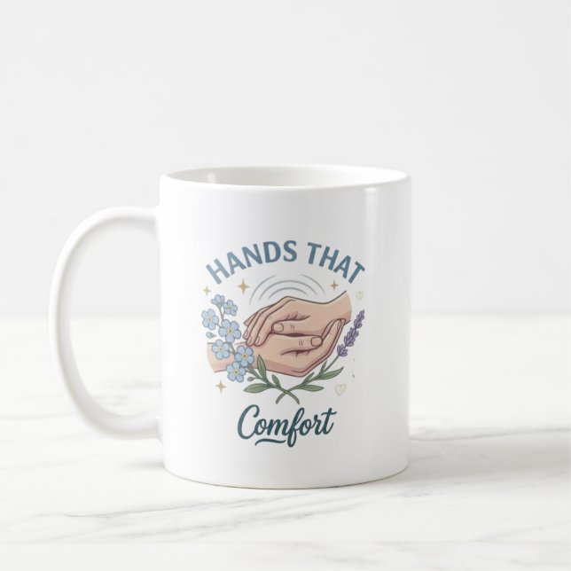 Hands That Comfort Nurse Quote Kaffemugg (Vänster)