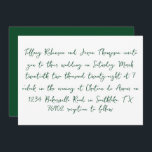 Handskrift Stil White och Forest Grönt Bröllop Inbjudningar<br><div class="desc">Uppgifterna om bröllop finns i en handskriven text om grönten av stil,  skogarna. Baksidan av inbjudan är en solid grönt med vit text för datumet.</div>