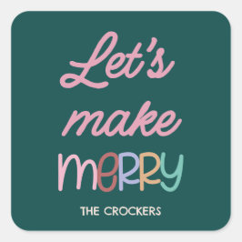 Handskriven Låt oss roa oss Fyrkantigt Klistermärke