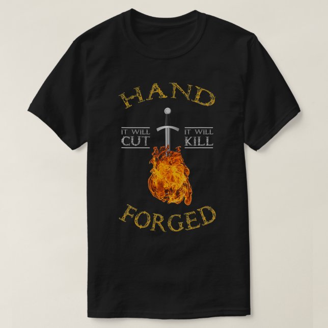 Handsmidd. Den kommer att skära av Knivar Forging  T Shirt (Design framsida)