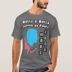 Handsome BeSnying Smiling Killer Chinese Italian T Shirt